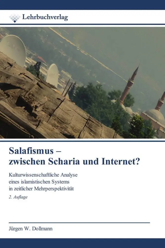 Cover: 9786202435796 | Salafismus - zwischen Scharia und Internet? | Jürgen W. Dollmann
