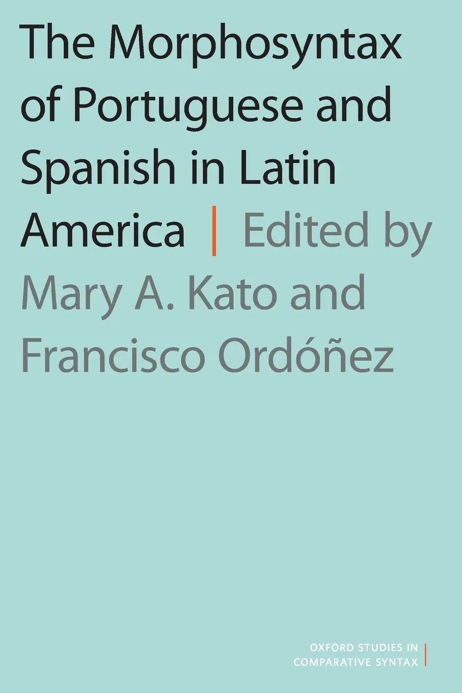 Cover: 9780190465896 | Morphosyntax of Portuguese and Spanish in Latin America | Kato (u. a.)