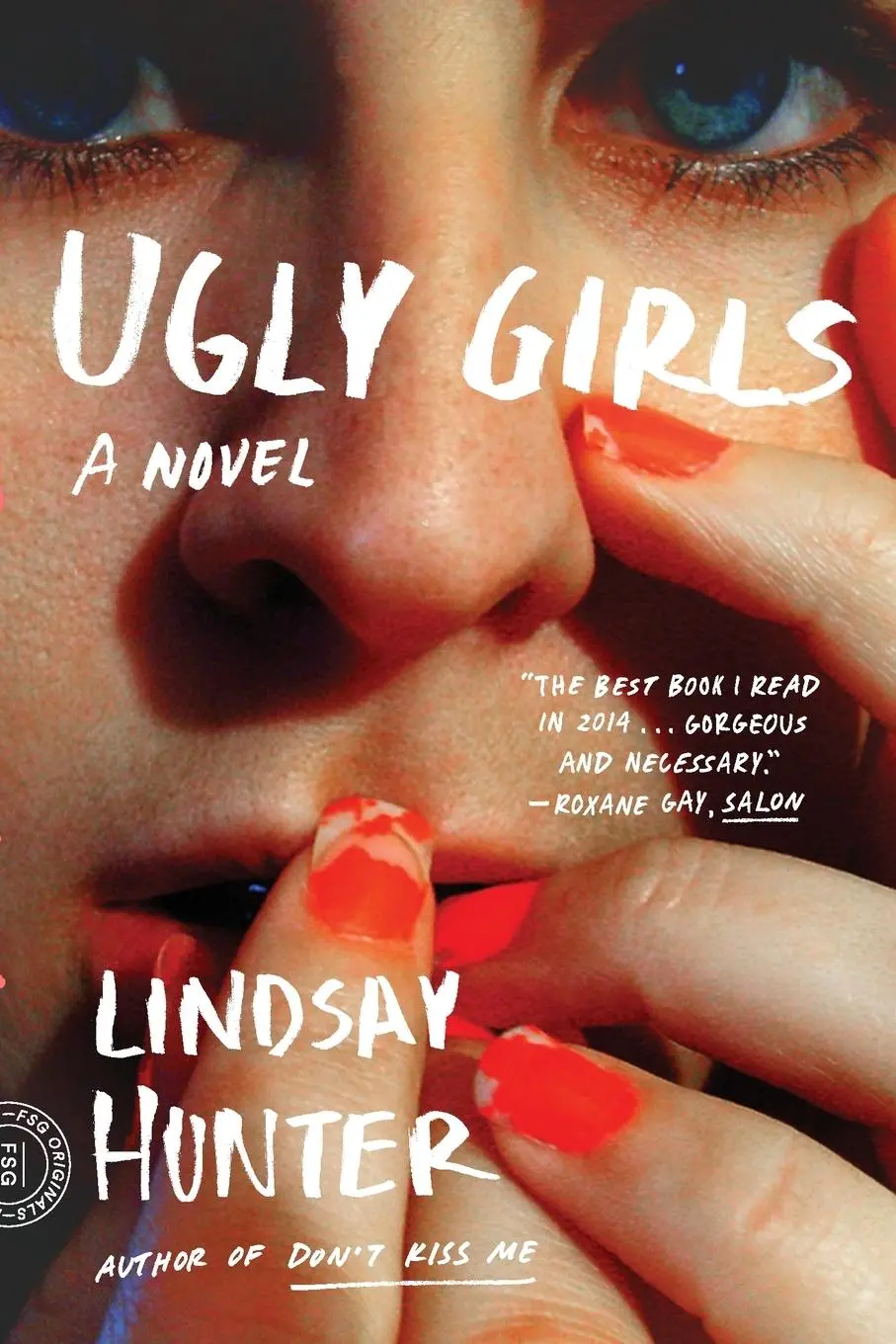 Cover: 9780374535896 | Ugly Girls | Lindsay Hunter | Taschenbuch | Kartoniert / Broschiert