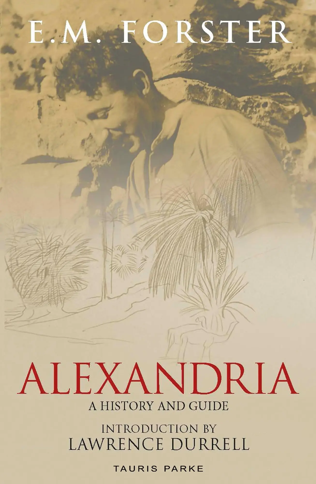 Cover: 9781838605896 | Alexandria | A History and Guide | E M Forster | Taschenbuch | 2021
