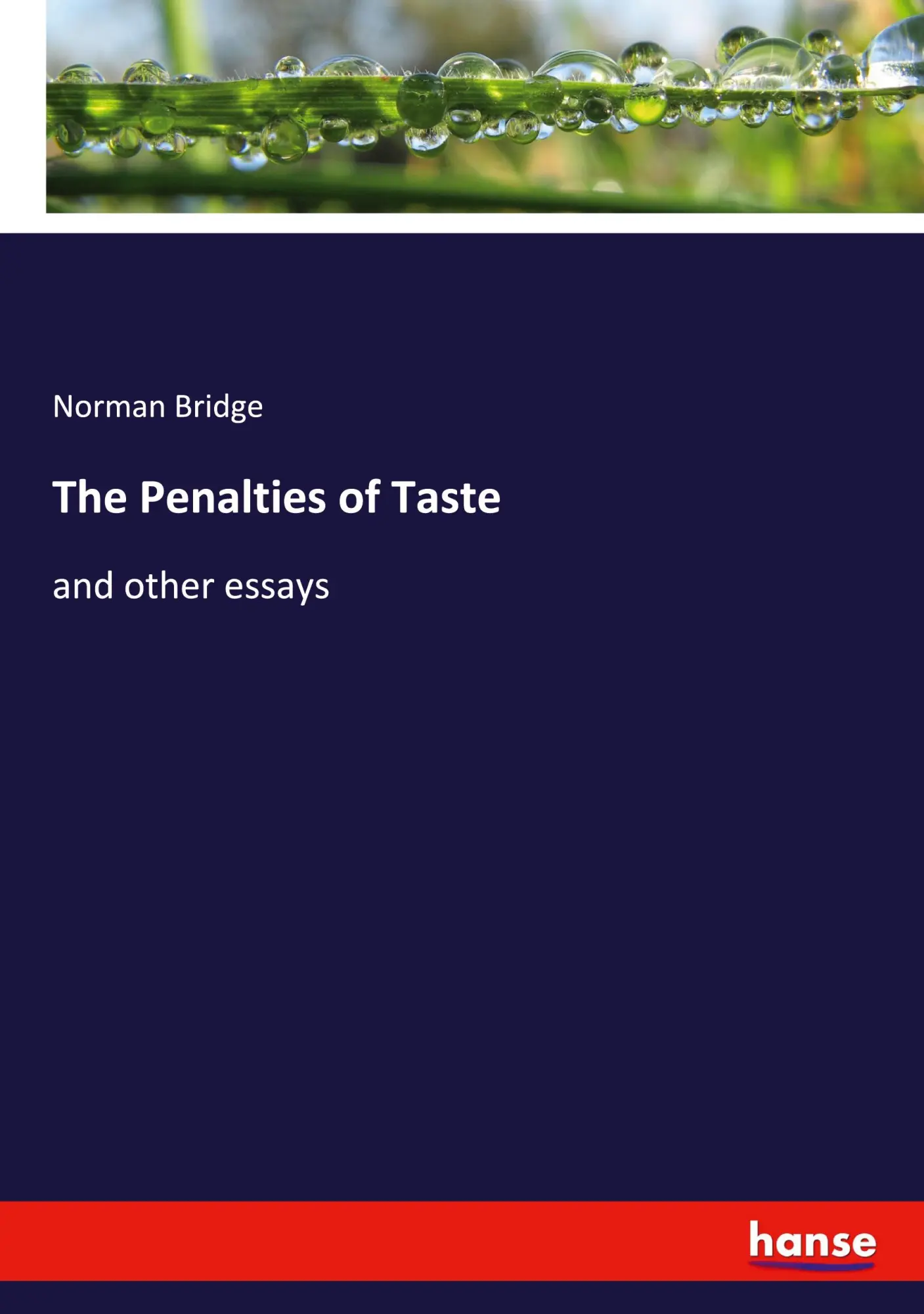 The Penalties of Taste - Norman Bridge Kartoniert (TB)