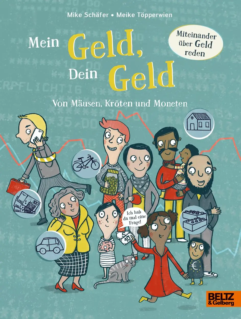 Cover: 9783407755896 | Mein Geld, dein Geld | Von Mäusen, Kröten und Moneten | Mike Schäfer