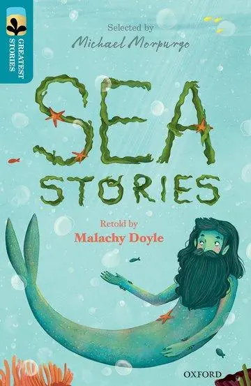 Cover: 9780198305996 | Oxford Reading Tree TreeTops Greatest Stories: Oxford Level 9: Sea...
