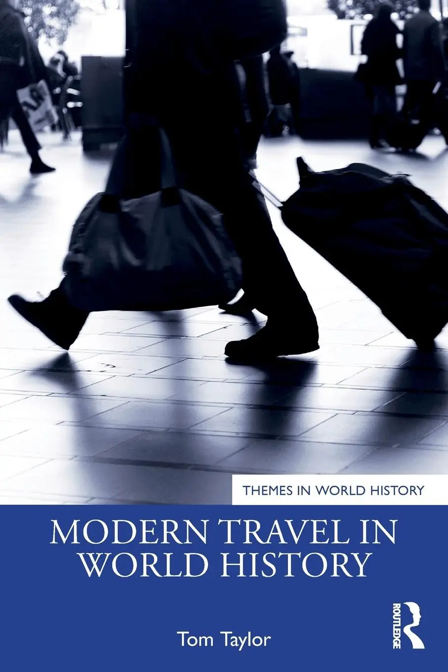 Cover: 9780367765996 | Modern Travel in World History | Tom Taylor | Taschenbuch | Englisch