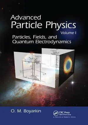 Cover: 9781138115996 | Advanced Particle Physics Volume I | Oleg Boyarkin | Taschenbuch