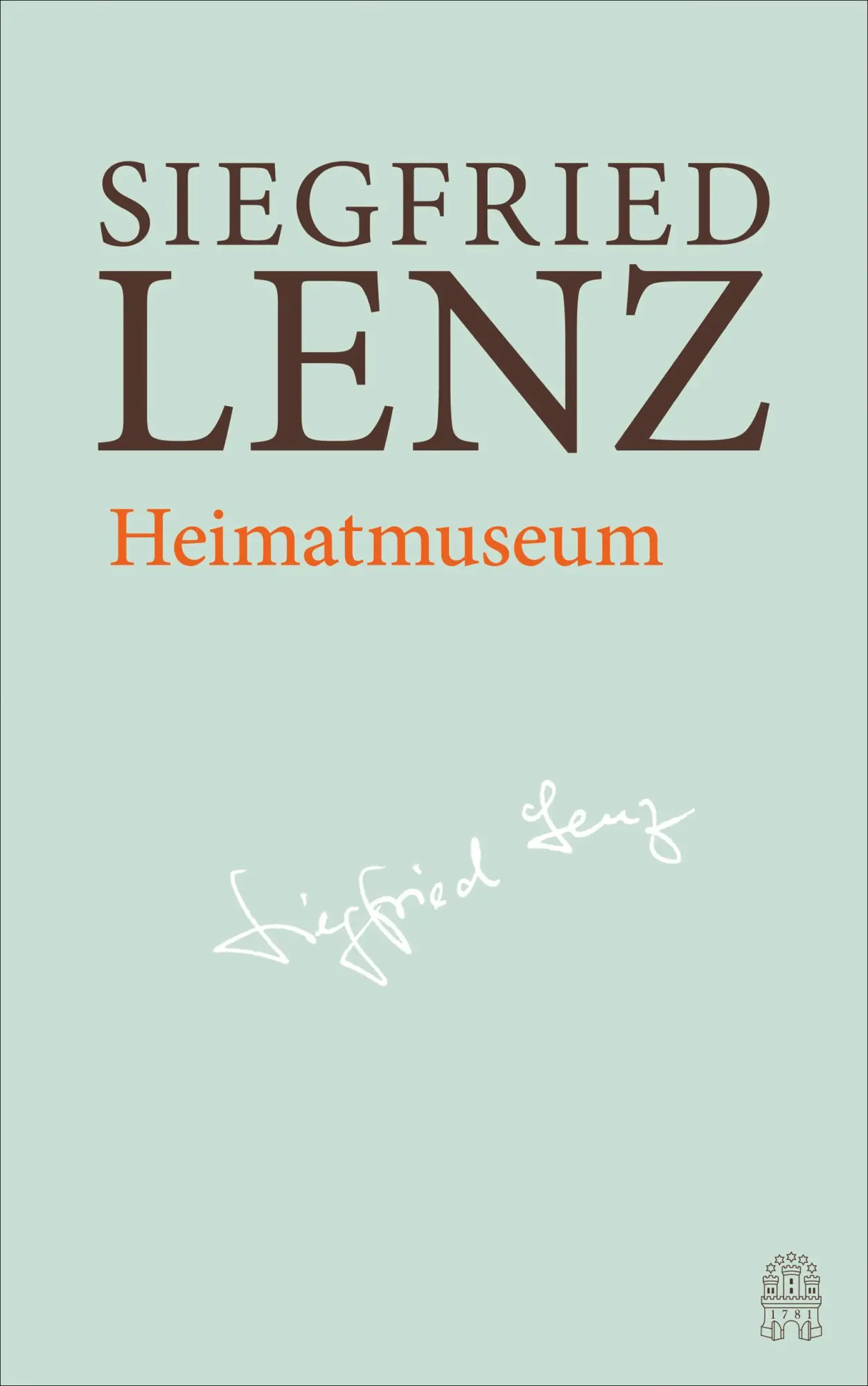 Cover: 9783455405996 | Heimatmuseum | Hamburger Ausgabe Bd. 9 | Siegfried Lenz | Buch | 2018