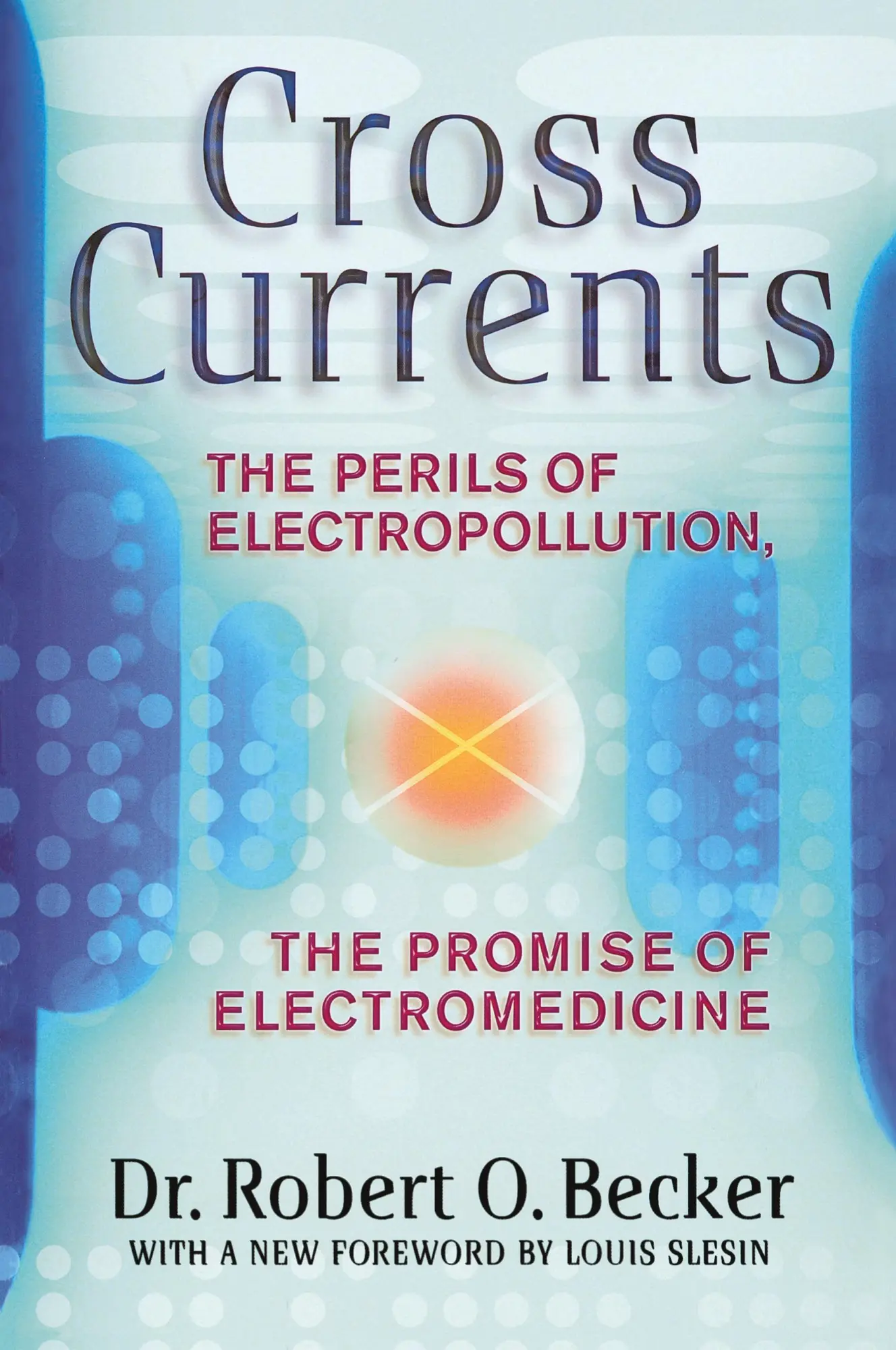Cover: 9780874776096 | Cross Currents | Robert O. Becker | Taschenbuch | Englisch | 1990