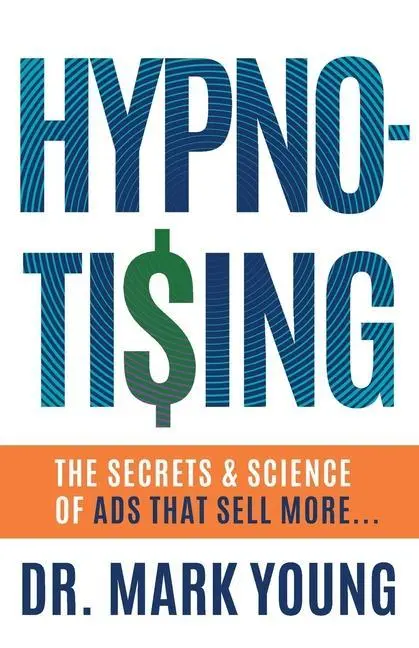 Cover: 9781544526096 | Hypno-Tising | The Secrets and Science of Ads That Sell More... | Buch