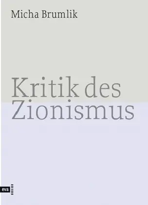 Cover: 9783434506096 | Kritik des Zionismus | Micha Brumlik | Taschenbuch | Kartoniert | 2007