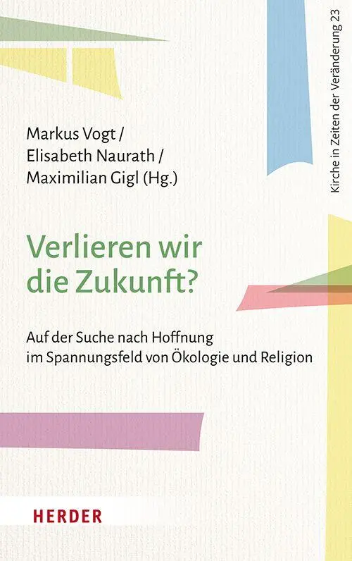 Cover: 9783451026096 | Verlieren wir die Zukunft? | Maximilian Gigl (u. a.) | Taschenbuch