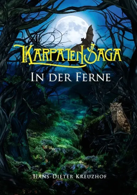 Cover: 9783732356096 | Karpatensaga | In der Ferne | Hans-Dieter Kreuzhof | Taschenbuch