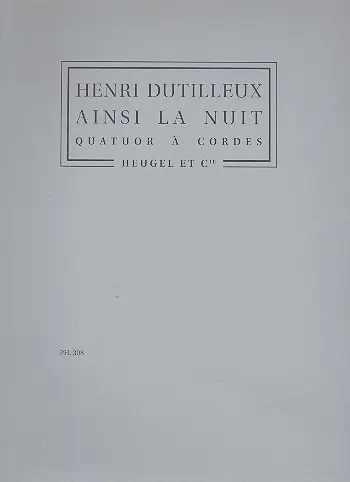 Cover: 9790047326096 | Ainsi La Nuit (Quatuor Cordes) | Henri Dutilleux | Partitur