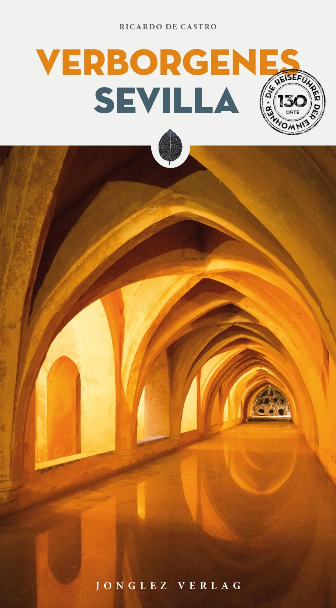 Cover: 9782361956196 | Verborgenes Sevilla | Ricardo de Castro | Taschenbuch | Verborgenes