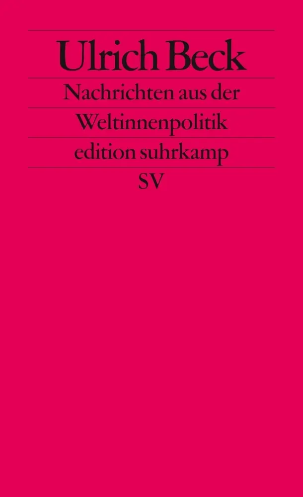 Cover: 9783518126196 | Nachrichten aus der Weltinnenpolitik | Ulrich Beck | Taschenbuch
