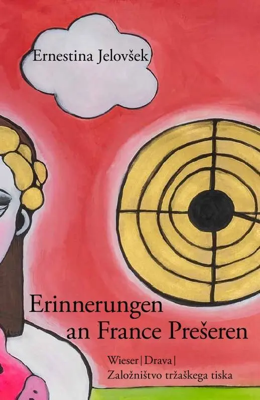 Cover: 9783990296196 | Erinnerungen an France Preseren | Ernestina Jelovsek | Buch | 162 S.