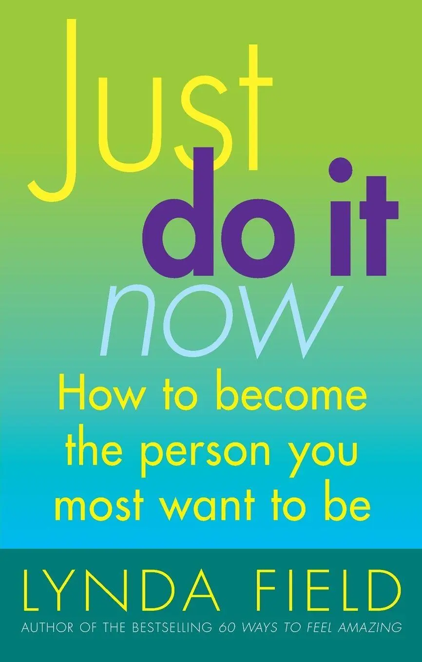 Cover: 9780091876296 | Just Do It Now! | Lynda Field | Taschenbuch | Englisch | 2001