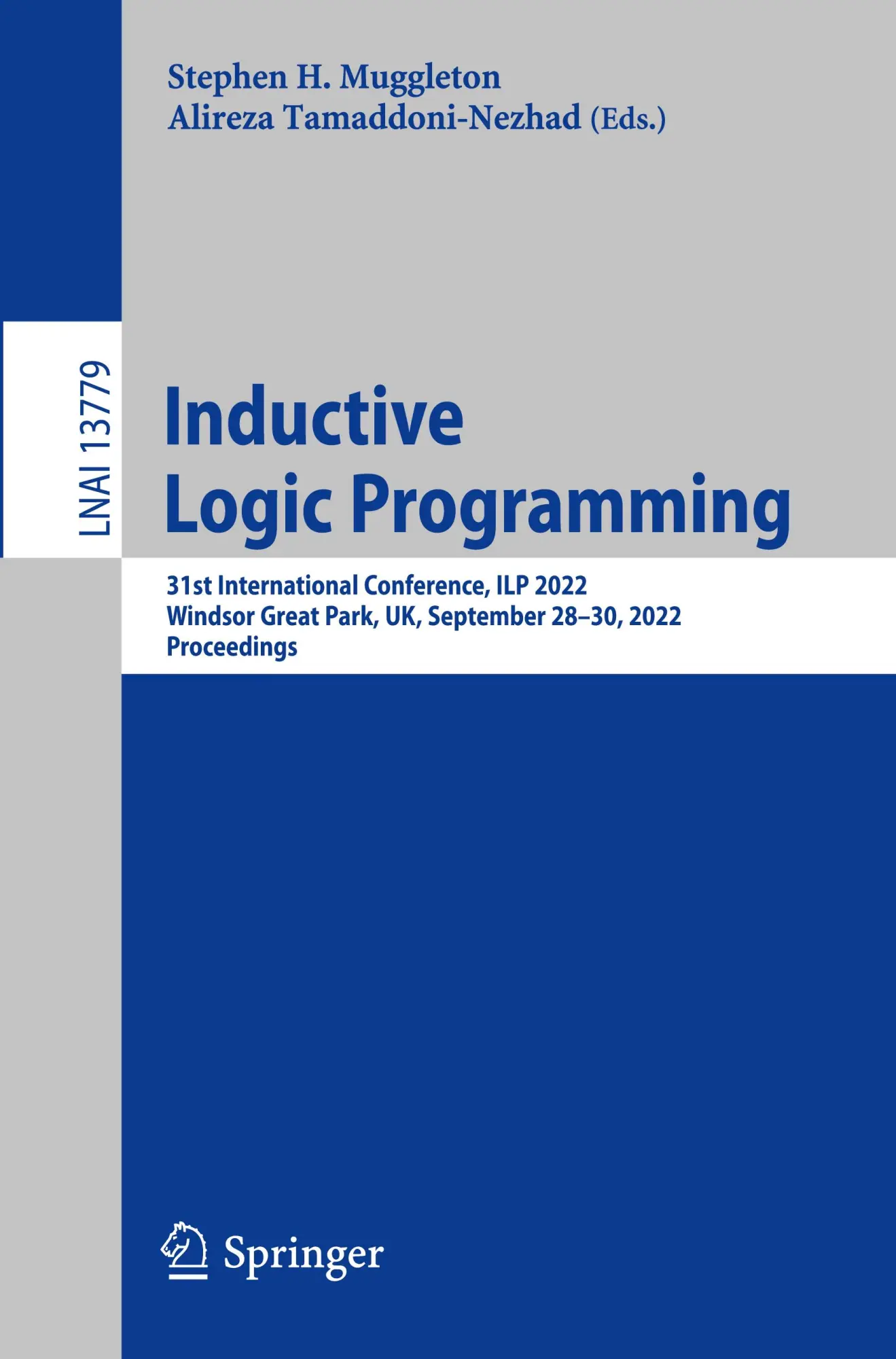 Inductive Logic Programming: 31st International Conference, ILP 2022, Windsor Great Park, UK, September 28–30, 2022, Proceedings (Lecture Notes in Computer Science, 13779, Band 13779)