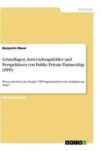 Cover: 9783346096296 | Grundlagen, Anwendungsfelder und Perspektiven von Public Private...