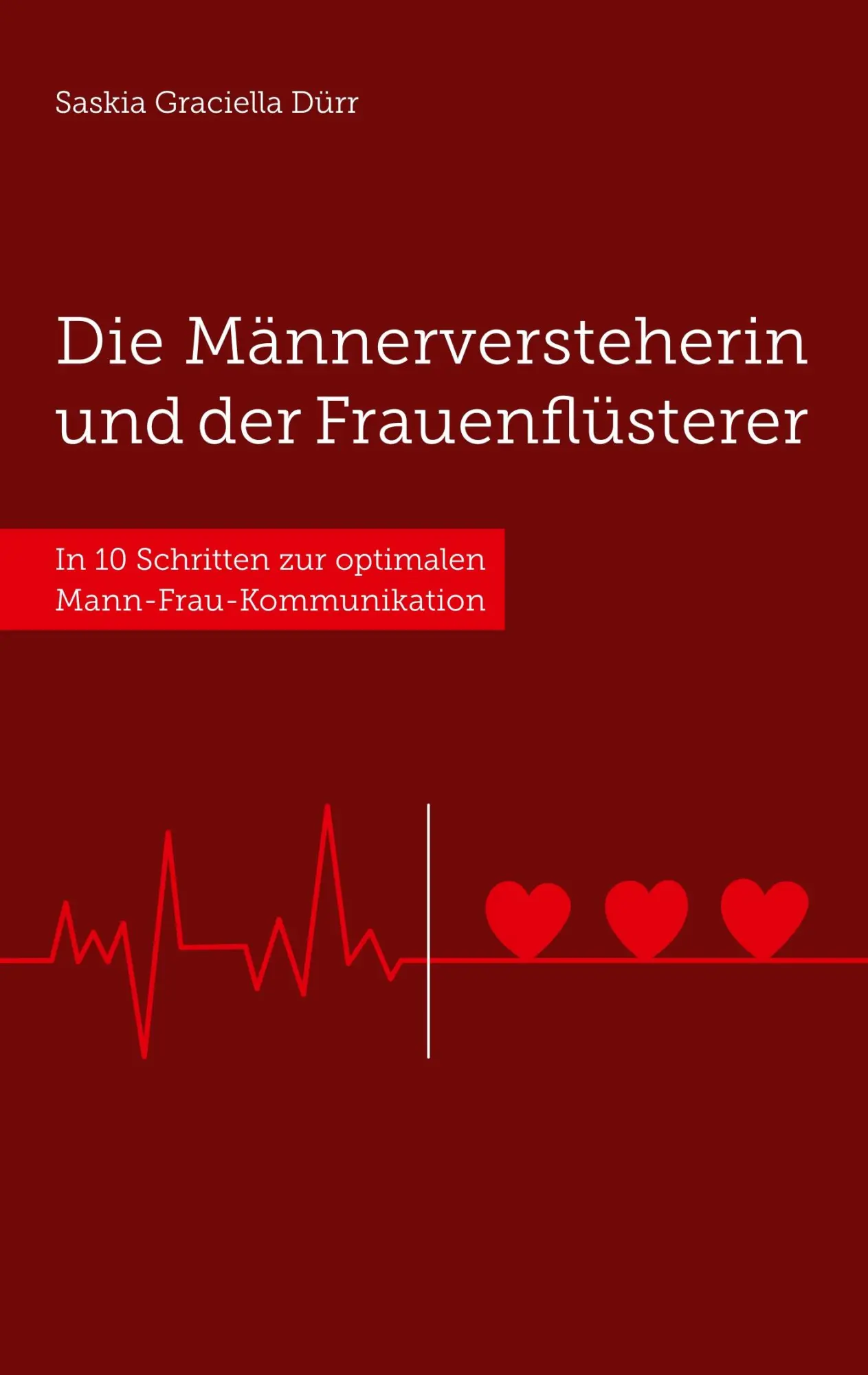 Cover: 9783746056296 | Die Männerversteherin und der Frauenflüsterer | Saskia Graciella Dürr