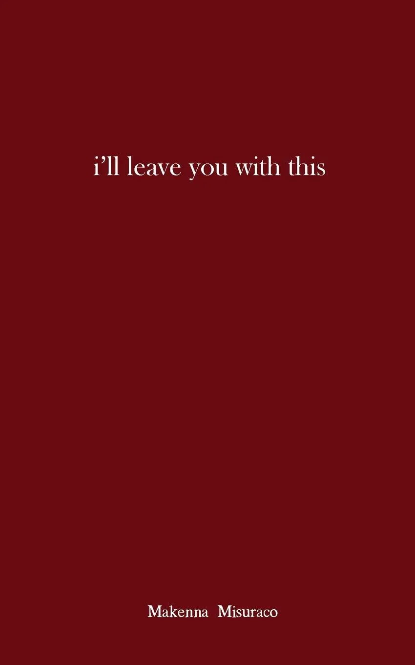 Cover: 9780578736396 | i'll leave you with this | Makenna Misuraco | Taschenbuch | Englisch