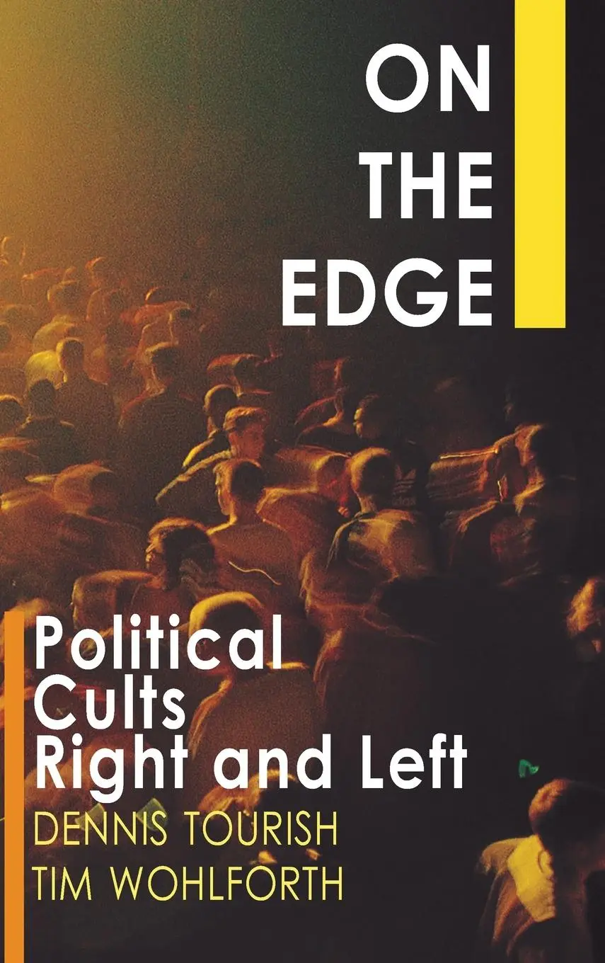 Cover: 9780765606396 | On the Edge | Political Cults Right and Left | Dennis Tourish (u. a.)