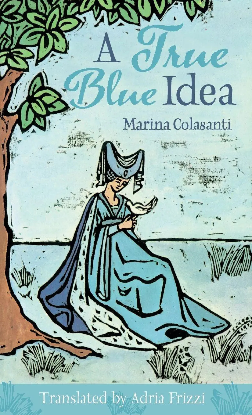 Cover: 9780814346396 | True Blue Idea | Marina Colasanti | Buch | Einband - fest (Hardcover)