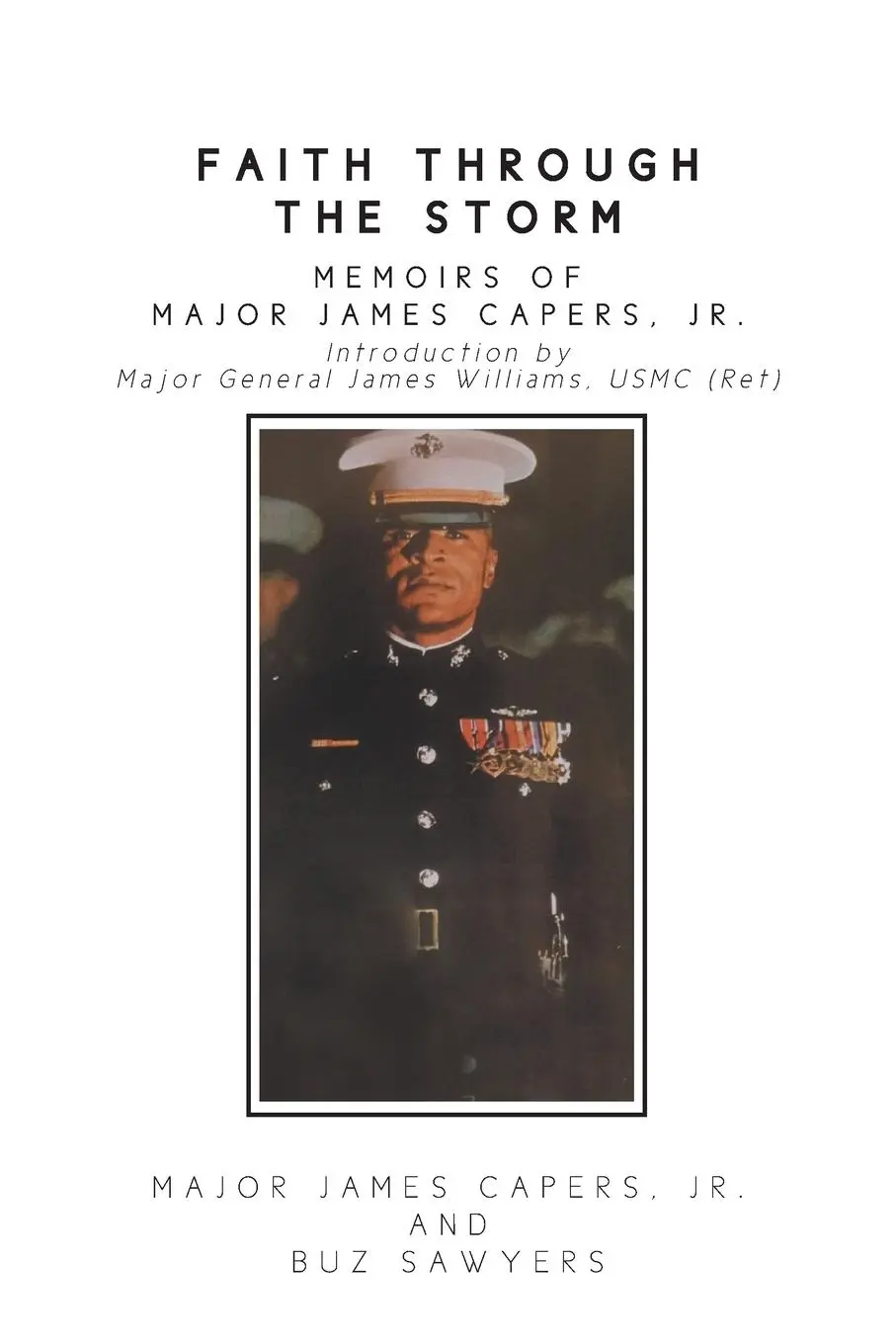 Cover: 9781642986396 | Faith Through the Storm | Memoirs of Major James Capers, Jr. | Buch