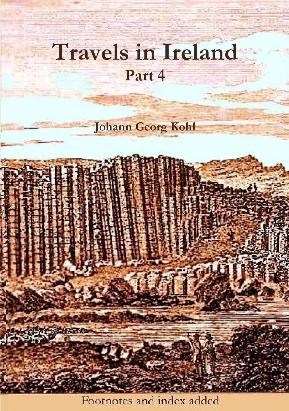 Cover: 9781909906396 | Travels in Ireland, Part 4 | Johann Georg Kohl | Taschenbuch | 2016