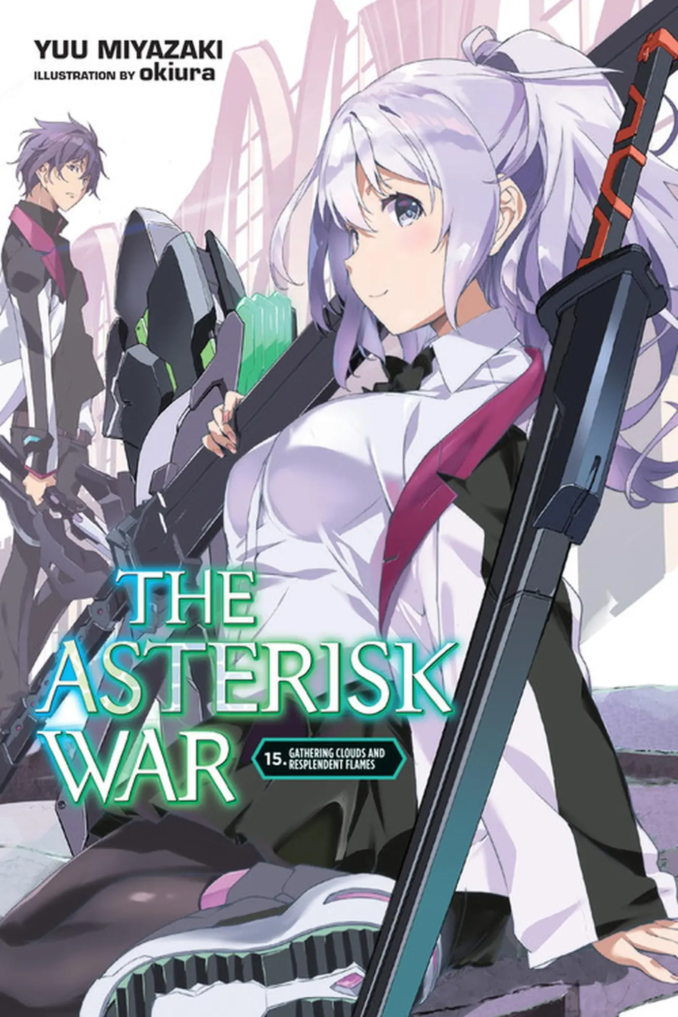 Cover: 9781975316396 | The Asterisk War, Vol. 15 (light novel) | Okiura Okiura (u. a.) | Buch