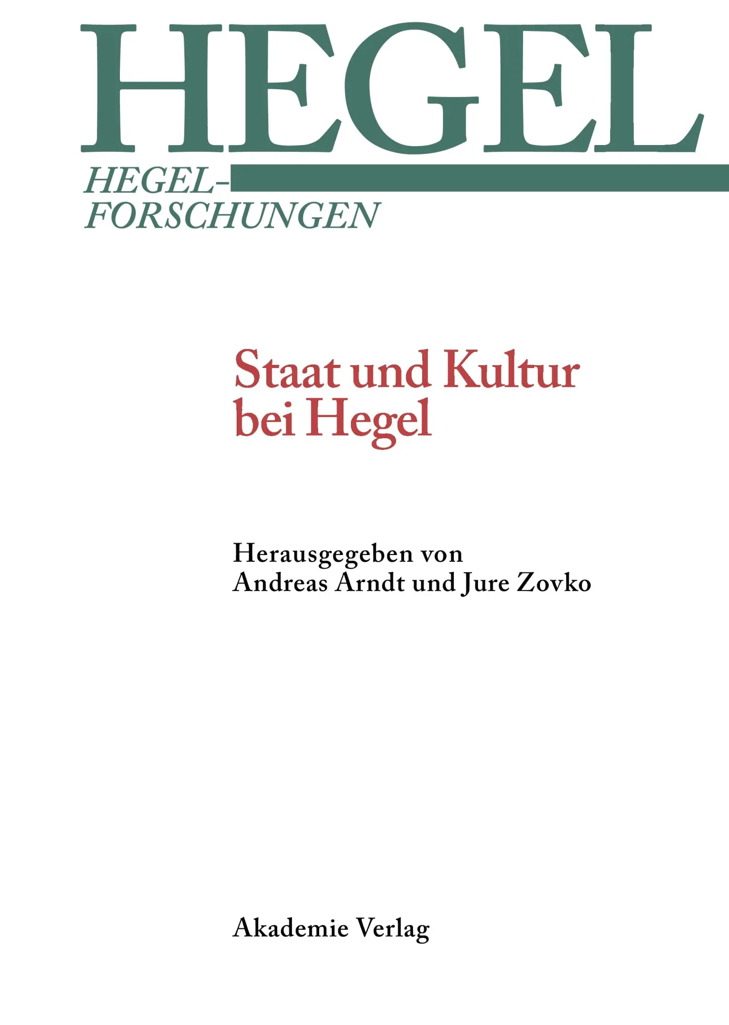 Cover: 9783050046396 | Staat und Kultur bei Hegel | Jure Zovko (u. a.) | Buch | 250 S. | 2010