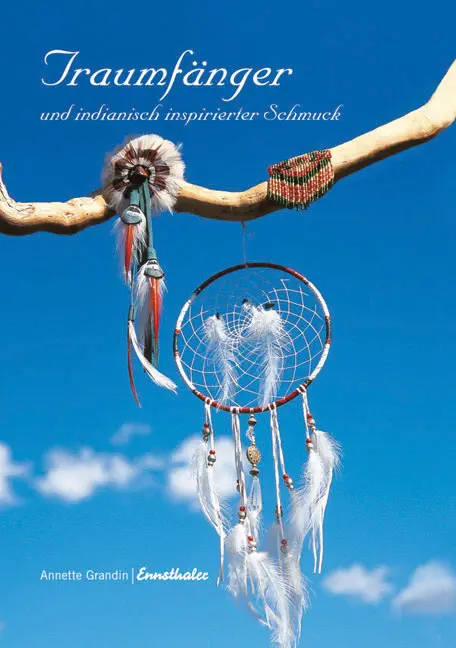 Cover: 9783850686396 | Traumfänger und indianisch inspirierter Schmuck | Annette Grandin