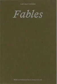 Cover: 9788867496396 | Lin May Saeed: Fables | Valentina Gervasoni (u. a.) | Taschenbuch
