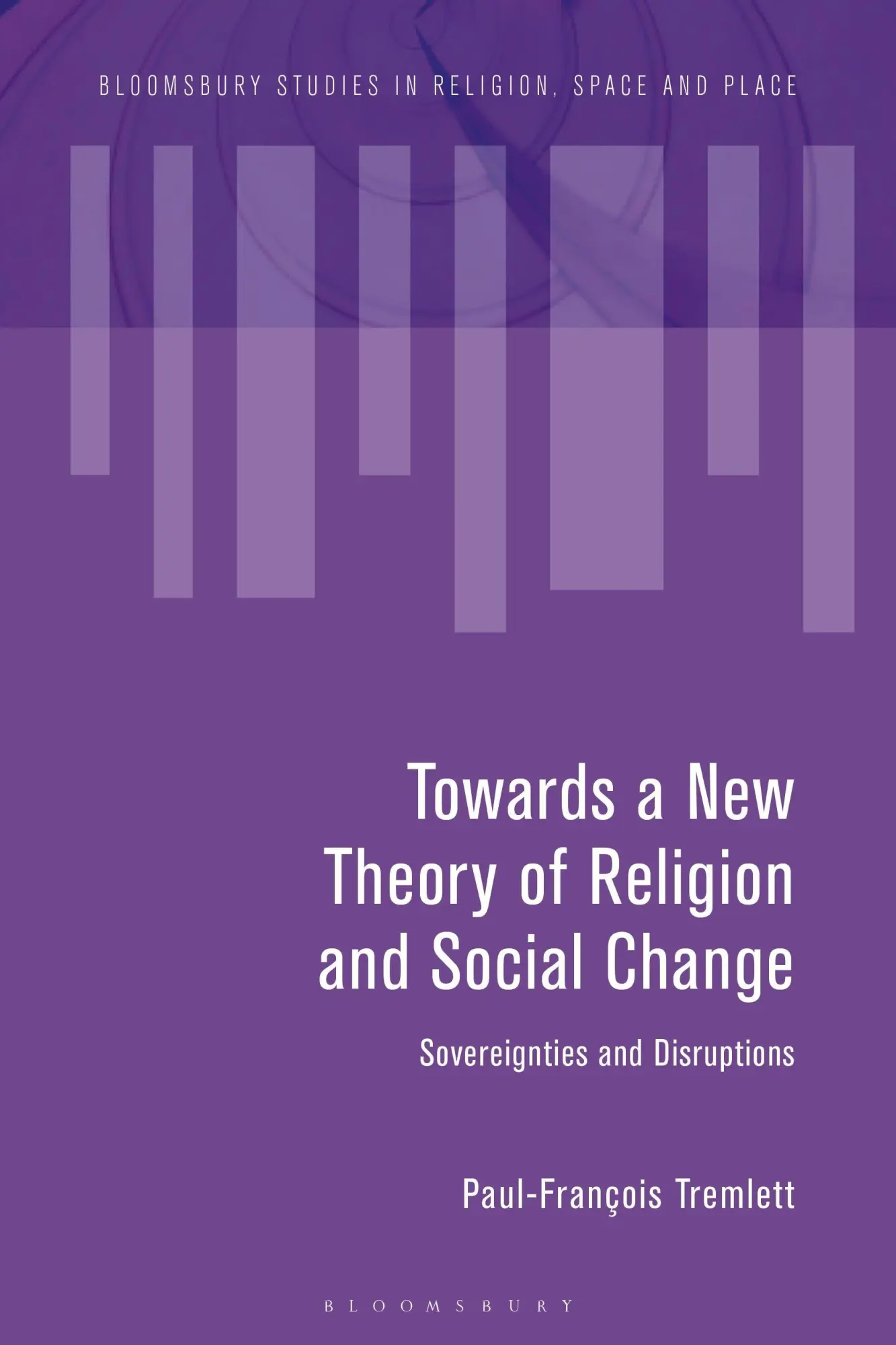 Cover: 9781350376496 | Towards a New Theory of Religion and Social Change | Tremlett | Buch