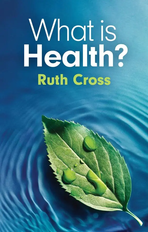 Cover: 9781509556496 | What Is Health? | Ruth Cross | Taschenbuch | Englisch | 2024
