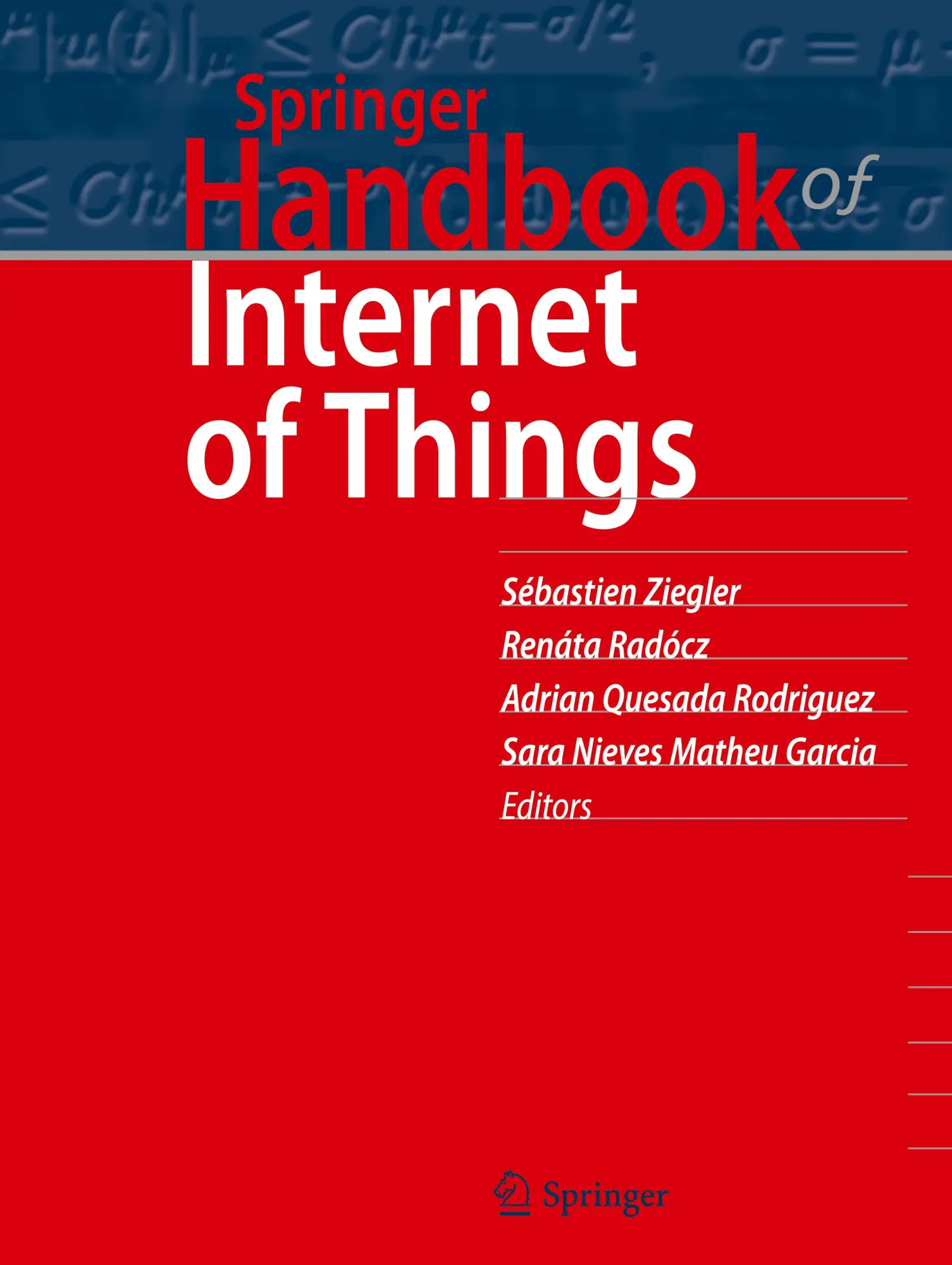 Cover: 9783031396496 | Springer Handbook of Internet of Things | Sébastien Ziegler (u. a.)