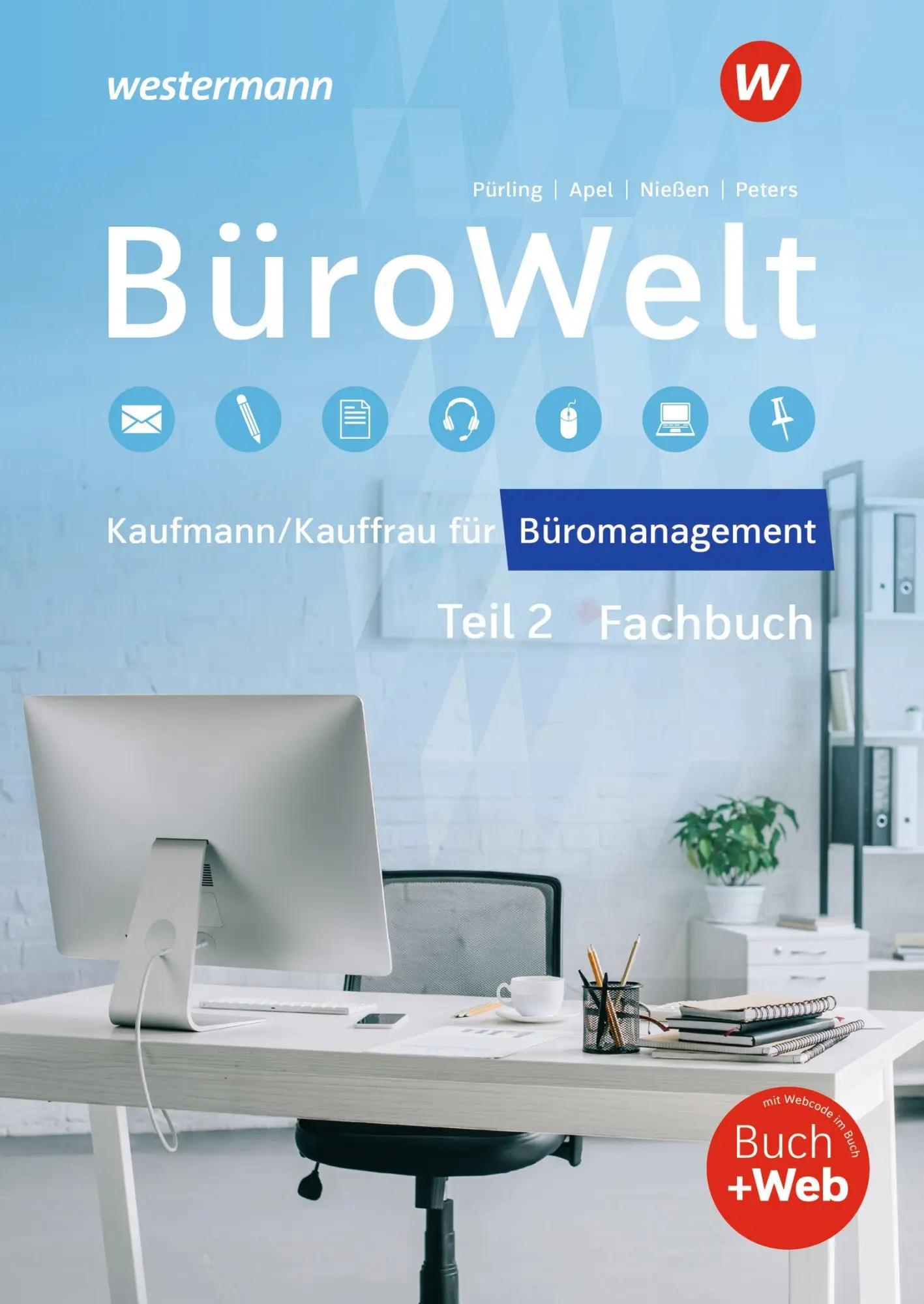 Cover: 9783427946496 | BüroWelt. Lernfelder 8-13 bis Teil 2 der gestreckten...