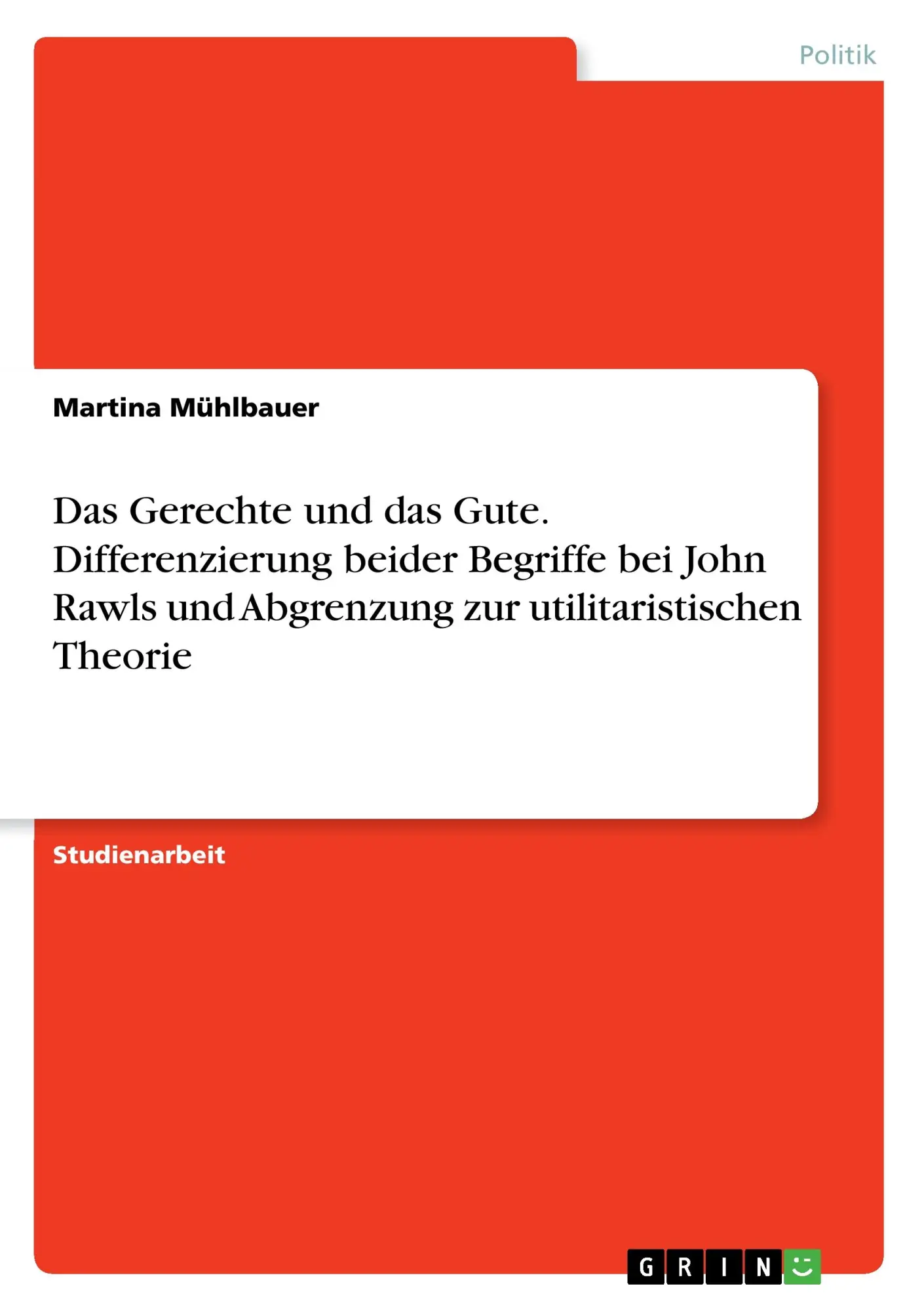 Cover: 9783668446496 | Das Gerechte und das Gute. Differenzierung beider Begriffe bei John...