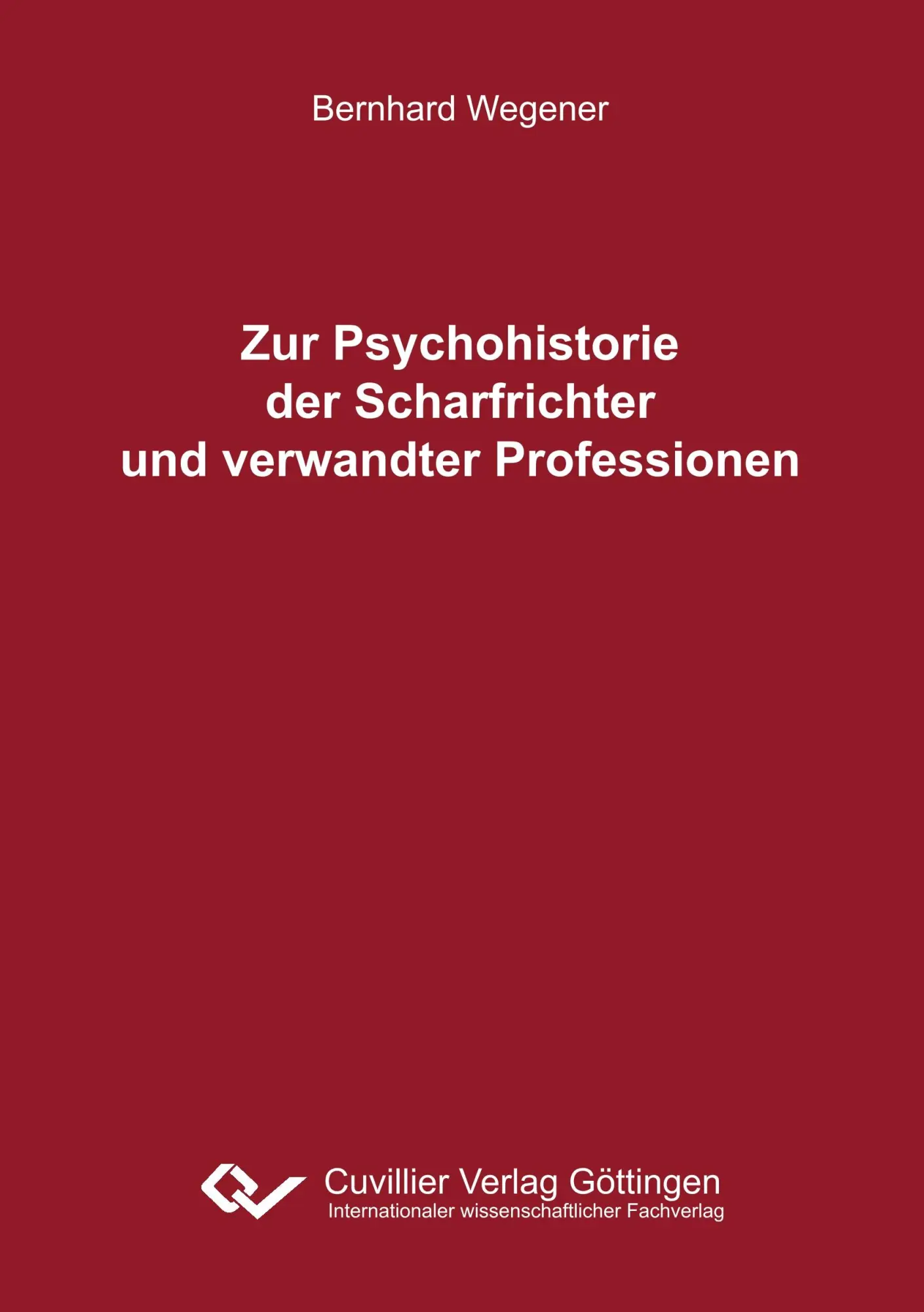 Cover: 9783736996496 | Zur Psychohistorie der Scharfrichter und verwandter Professionen