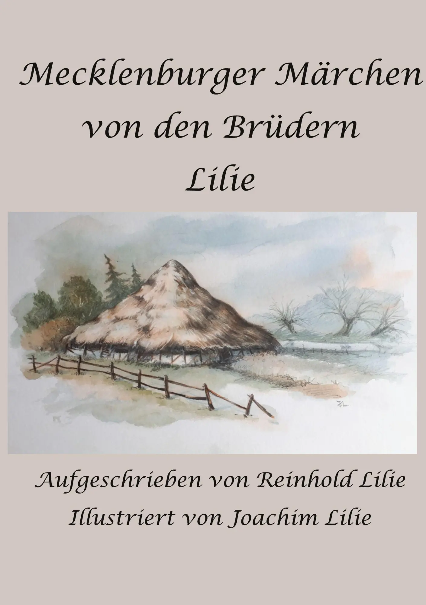 Cover: 9783754336496 | Mecklenburger Märchen von den Brüdern Lilie | Reinhold Lilie | Buch