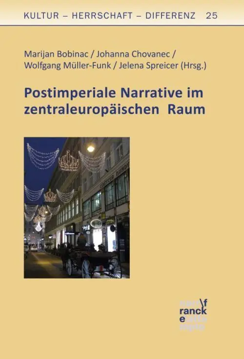 Cover: 9783772086496 | Postimperiale Narrative im zentraleuropäischen Raum | Bobinac (u. a.)