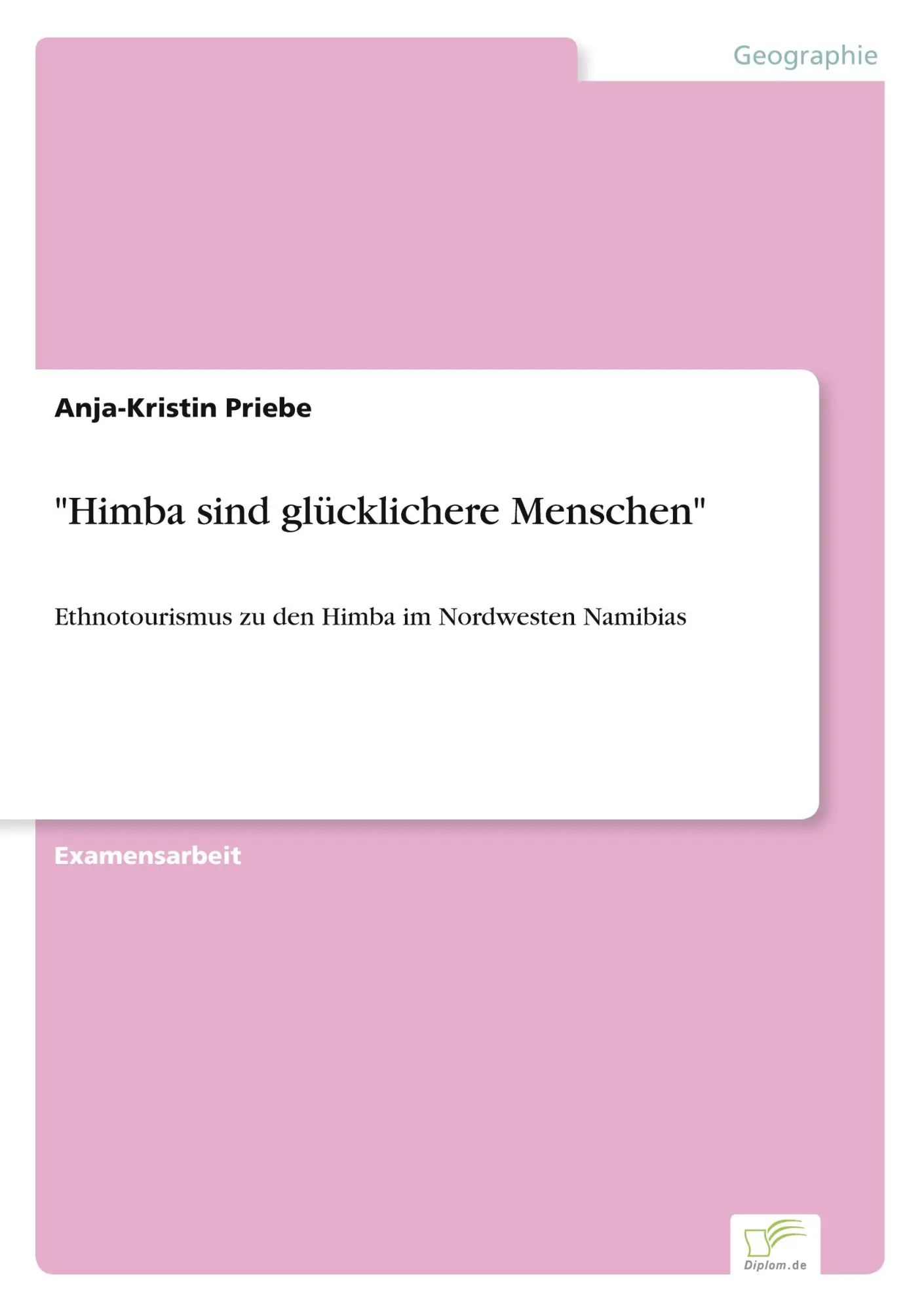 Cover: 9783838656496 | "Himba sind glücklichere Menschen" | Anja-Kristin Priebe | Taschenbuch