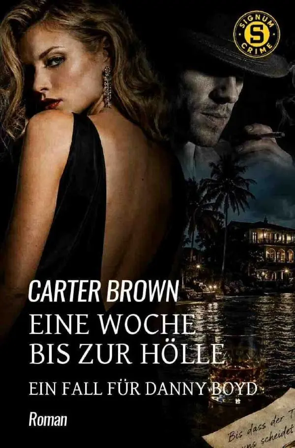 Cover: 9783565476596 | Eine Woche bis zur Hölle - Ein Fall für Danny Boyd | Carter Brown