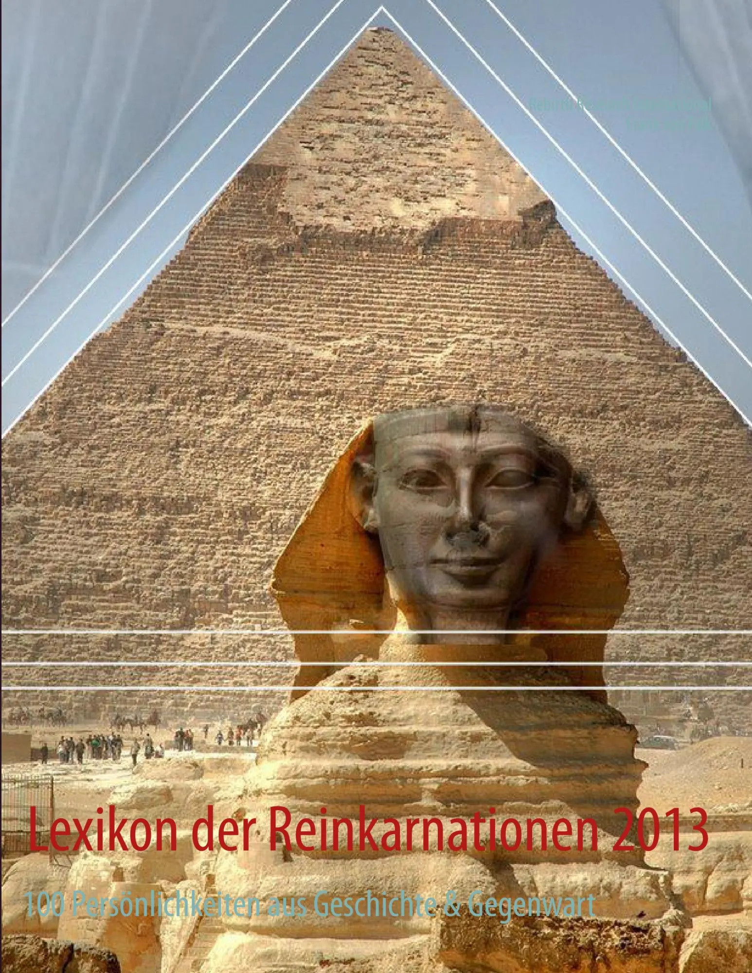 Cover: 9783732236596 | Lexikon der Reinkarnationen 2013 | Frank von Falk | Taschenbuch | 2013