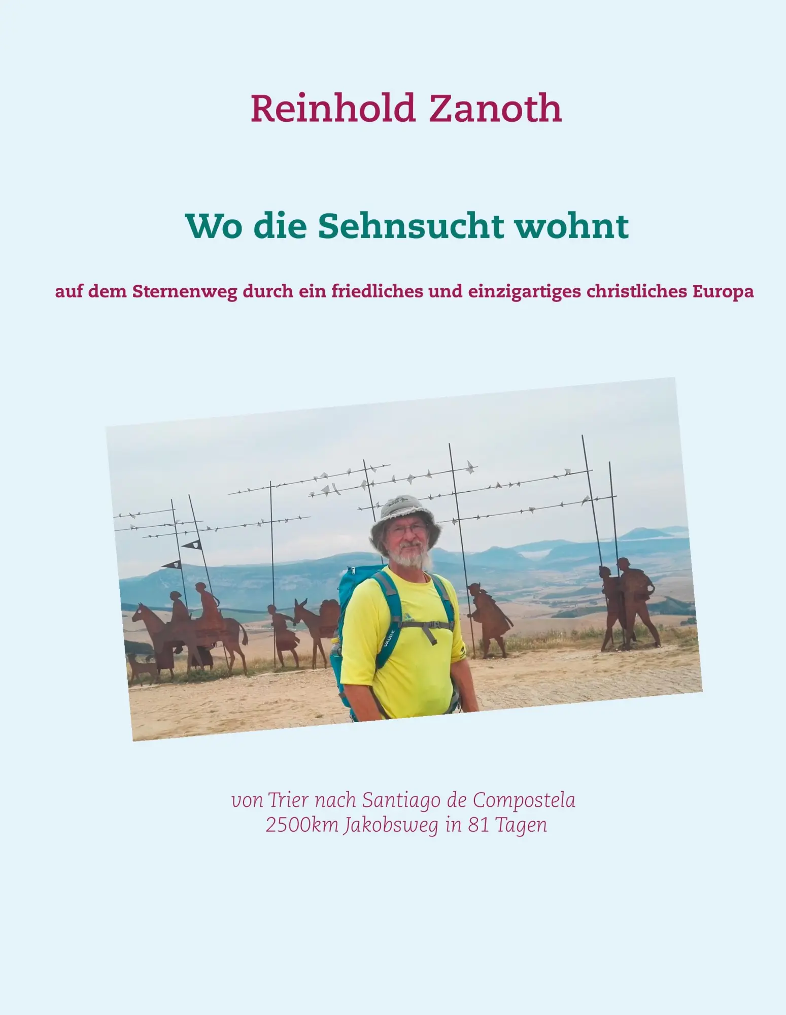 Cover: 9783752896596 | Wo die Sehnsucht wohnt | Reinhold Zanoth | Buch | 420 S. | Deutsch