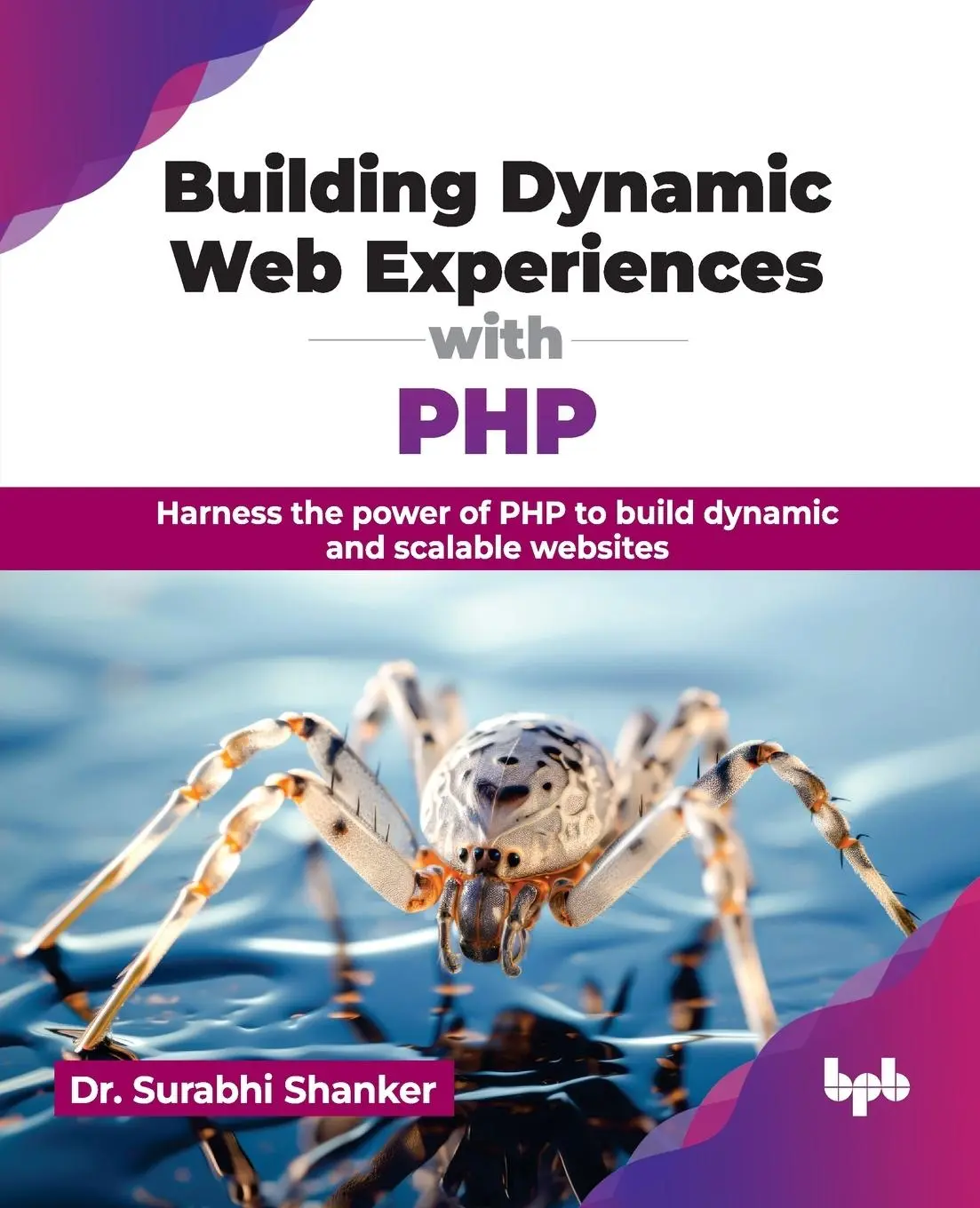 Cover: 9789355516596 | Building Dynamic Web Experiences with PHP | Surabhi Shanker | Buch