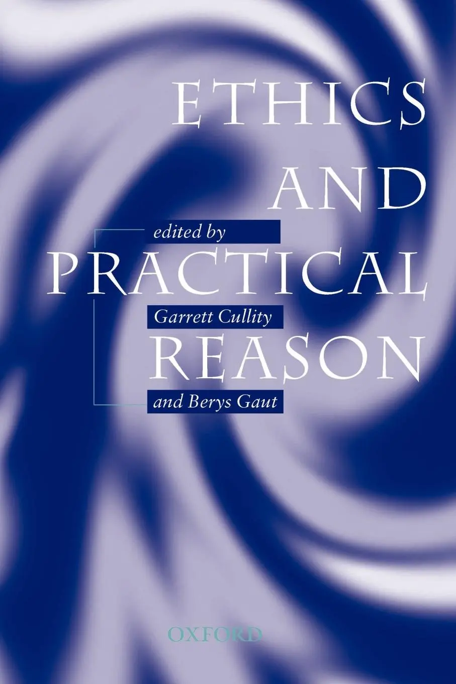 Cover: 9780198236696 | Ethics and Practical Reason | Gaut Cullity | Taschenbuch | Englisch