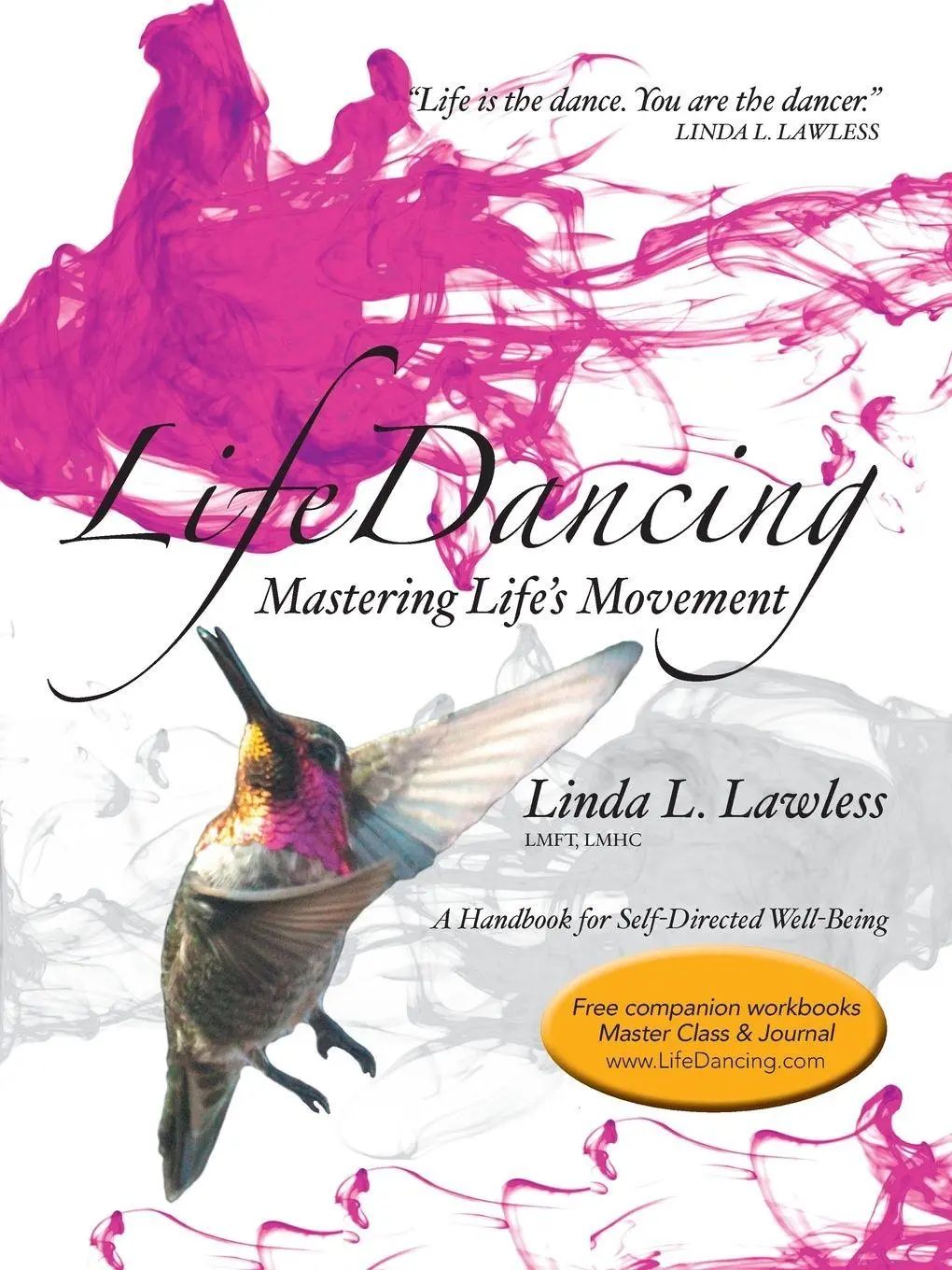 Cover: 9781504346696 | LifeDancing | Mastering Life's Movement | LMFT LMHC Linda L. Lawless