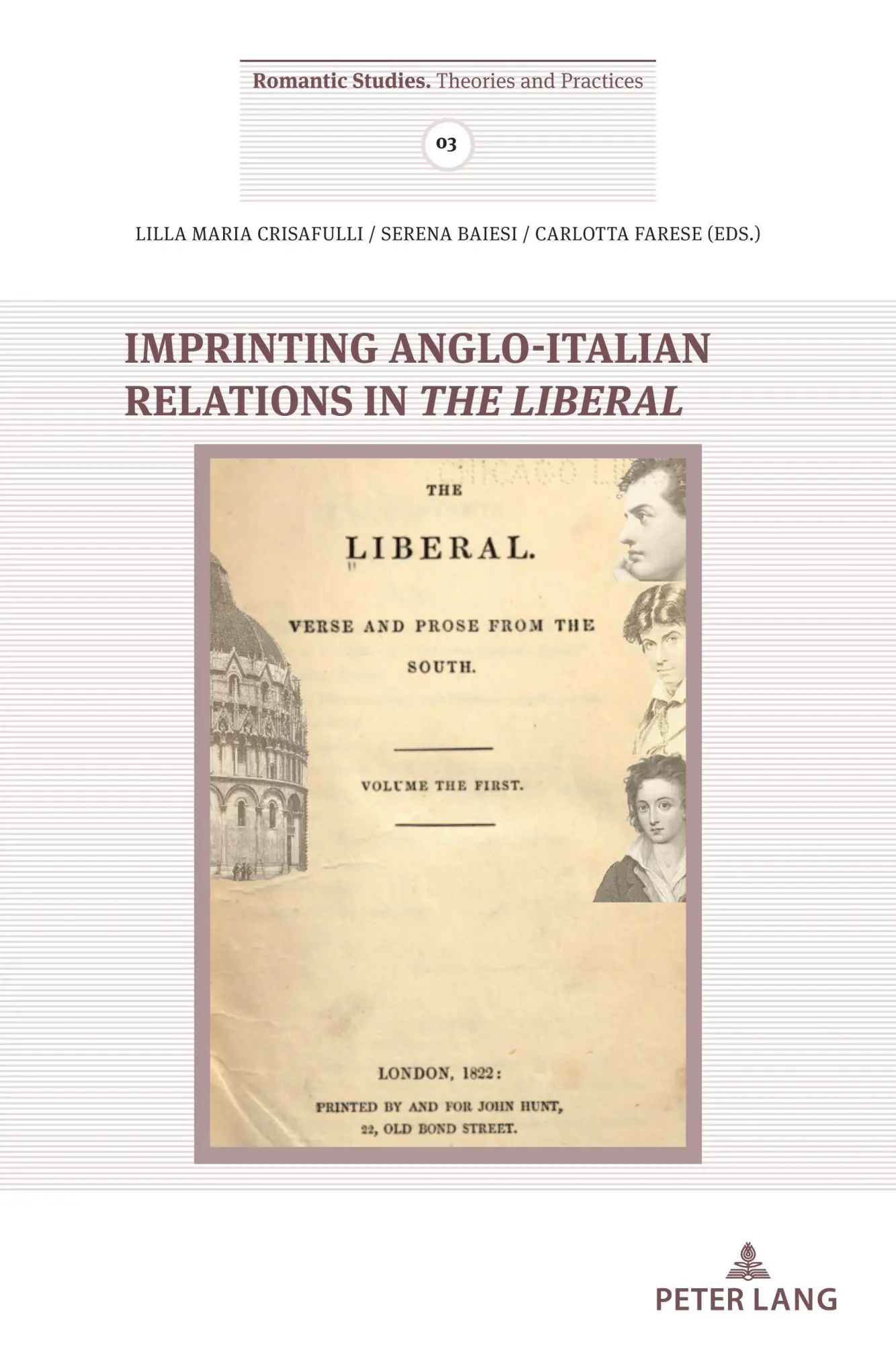 Imprinting Anglo- Italian Relations in The Liberal: DE (Romantic Studies, Band 3)