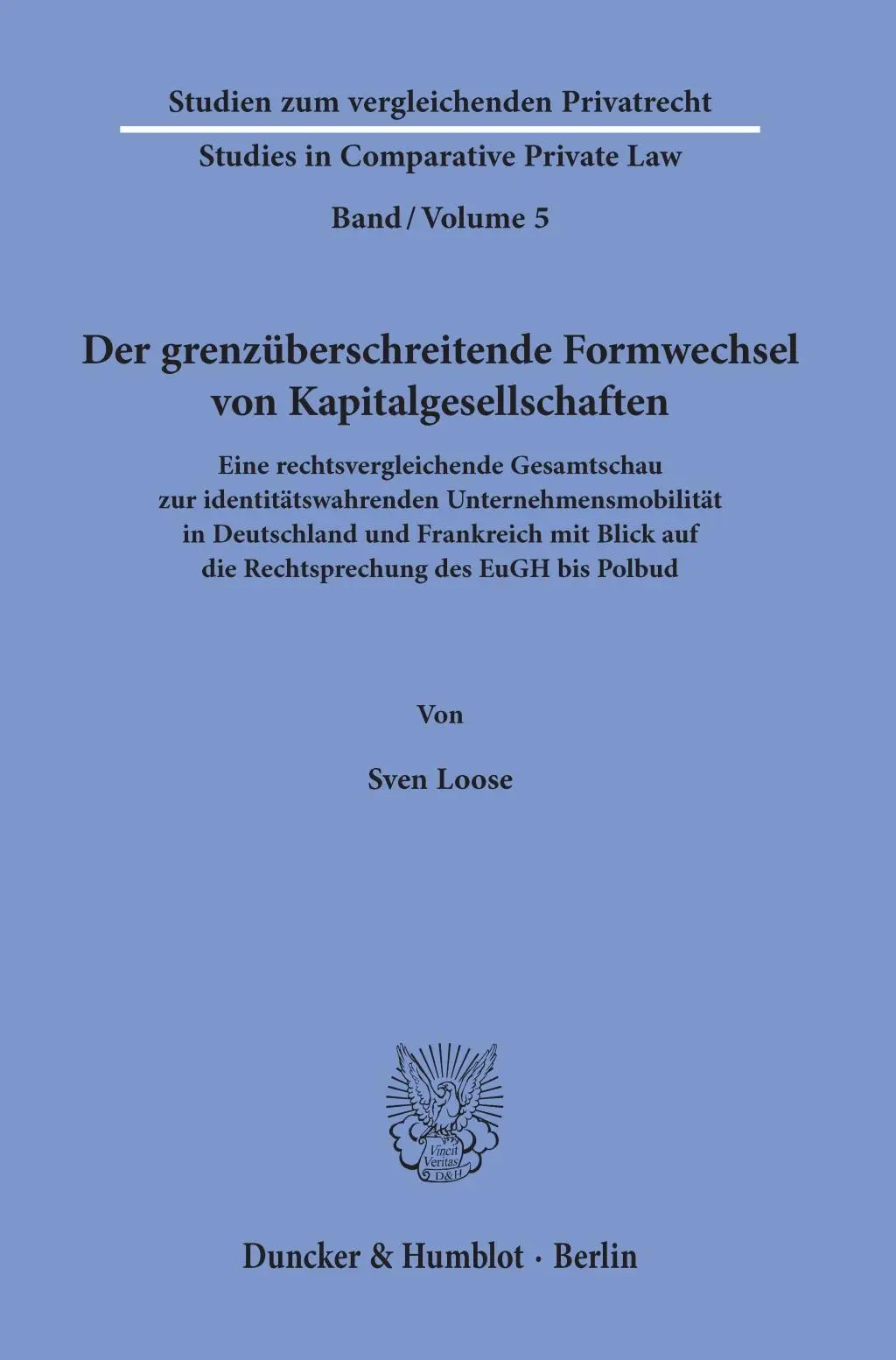 Cover: 9783428156696 | Der grenzüberschreitende Formwechsel von Kapitalgesellschaften. | Buch