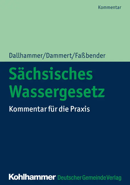Sächsisches Wassergesetz (SächsWG) - Wolf-Dieter Dallhammer Bernd Dammert Kurt Faßbender Martin Oswald Harald Jendrike Anne-Christin Gläß Götz Brückner Silvia Tolkmitt Kartoniert (TB)